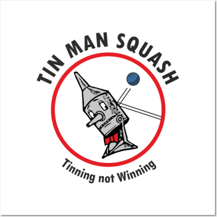 Tin Man Squash sport hit the tin Posters and Art